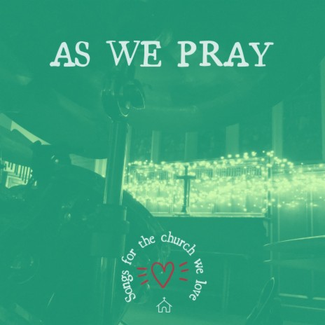 As We Pray | Boomplay Music