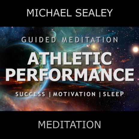 Guided Meditation: Athletic Performance Success, Motivation & Sleep (feat. Christopher Lloyd Clarke) | Boomplay Music