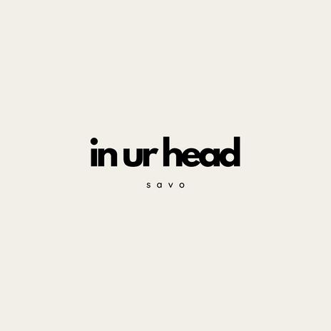 In Ur Head | Boomplay Music