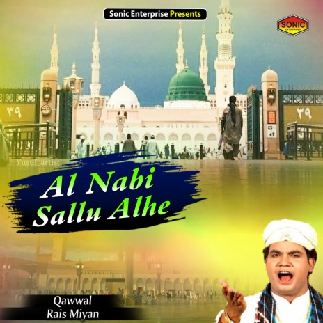 Al Nabi Sallu Alhe (Islamic)