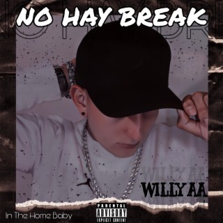 No Hay Break lyrics | Boomplay Music