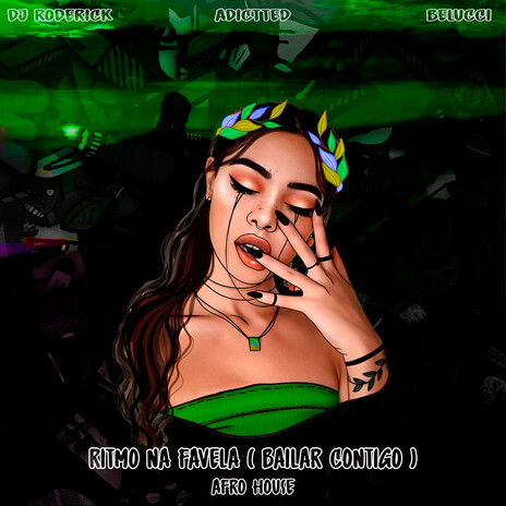 Ritmo Na Favela (Bailar Contigo) Afro House ft. Adictted & Belucci | Boomplay Music