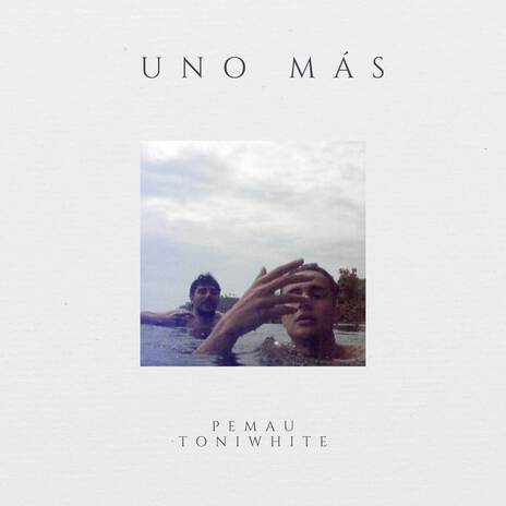 Uno Más ft. ToniWhite | Boomplay Music