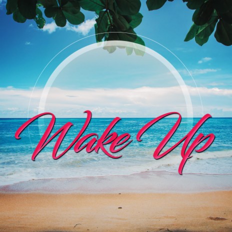 Wake Up ft. GlobulDub | Boomplay Music