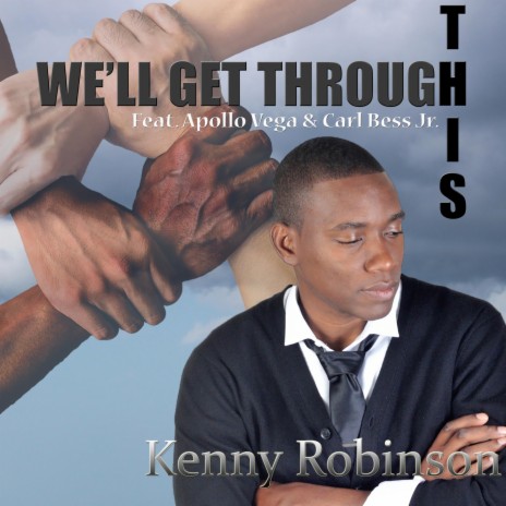 We'll Get Through This ft. Apollo Vega & Carl Bess Jr | Boomplay Music