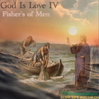 God Is Love IV Fishers of Men