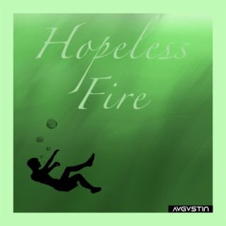 Hopeless Fire lyrics | Boomplay Music