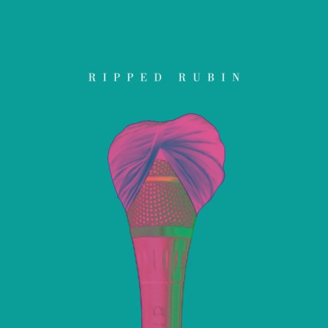 Ripped Rubin | Boomplay Music