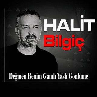 Değmen Benim Gamlı Yaslı Gönlüme