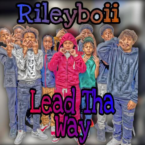 Lead Tha Way ft. Reesco | Boomplay Music