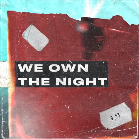 We Own The Night | Boomplay Music