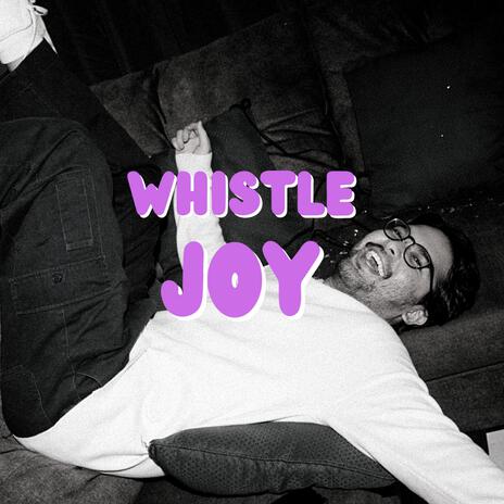 whistle joy | Boomplay Music