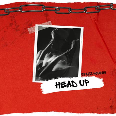 Head Up | Boomplay Music