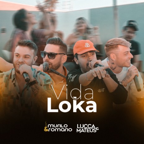 Vida Loka ft. Lucca e Mateus | Boomplay Music