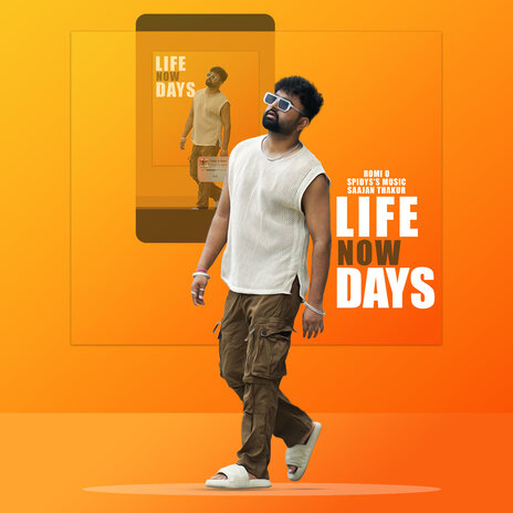 Life Now Days ft. spidys music & Saajan Thakur | Boomplay Music