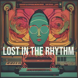 Lost in the Rhythm