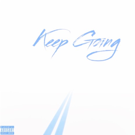 Keep going ft. prod. malloy & jkei | Boomplay Music