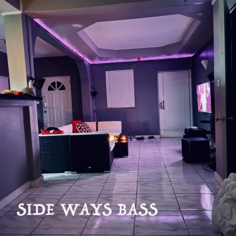 Side Ways Bass | Boomplay Music