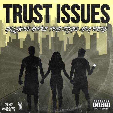 Trust Issues ft. Styles a.k.a Estilo | Boomplay Music