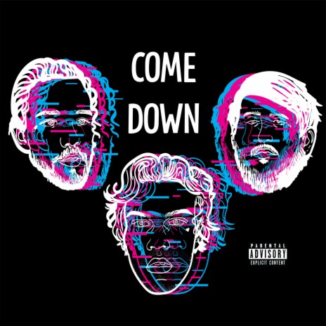 Come Down ft. Riggs & Stowaway | Boomplay Music