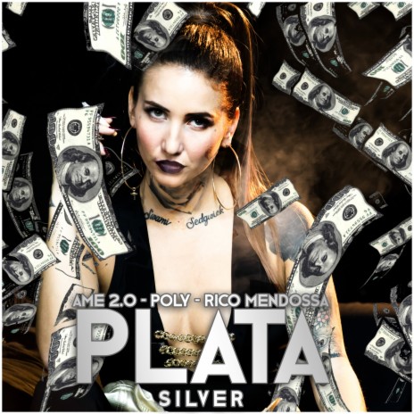 Plata Silver ft. Ame 2.0 | Boomplay Music