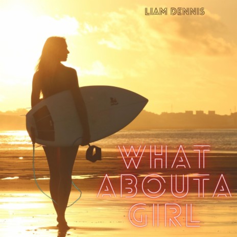 What About A Girl | Boomplay Music