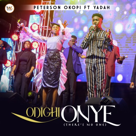 Odighi Onye (There's No One) ft. Yadah