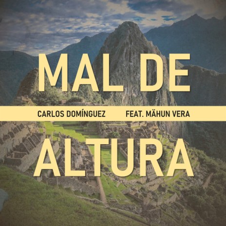 Mal de Altura ft. Mähun Vera | Boomplay Music