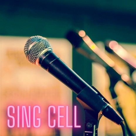 Sing Cell