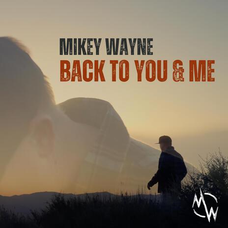 Back To You & Me | Boomplay Music