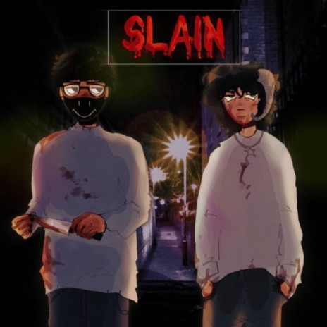 SLAIN ft. XELISHURT | Boomplay Music