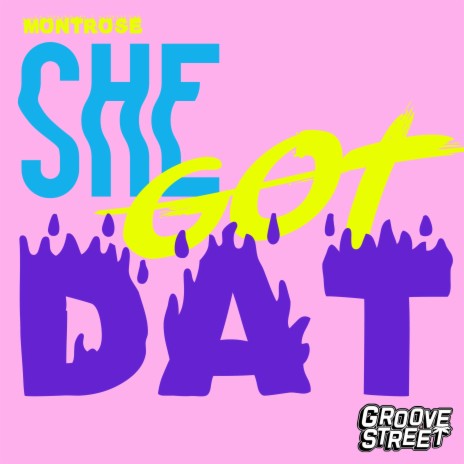 She Got Dat | Boomplay Music