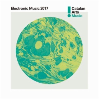 Electronic Music from Catalonia 2017