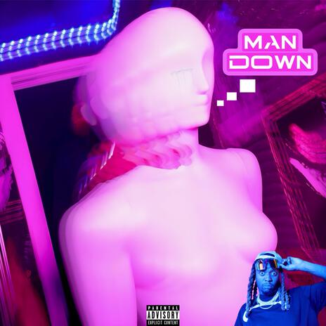 Man Down | Boomplay Music