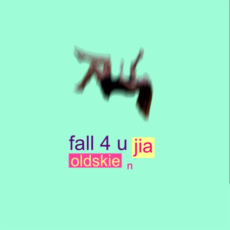 Fall 4 U ft. JIA | Boomplay Music