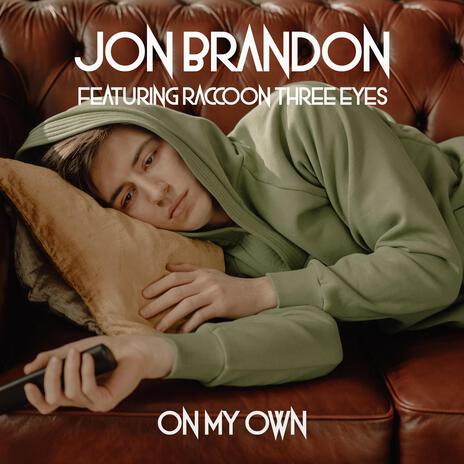 On My Own ft. Raccoon Three Eyes | Boomplay Music