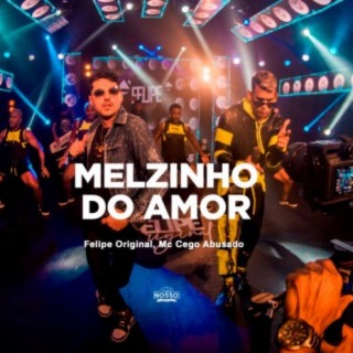 Melzinho do Amor