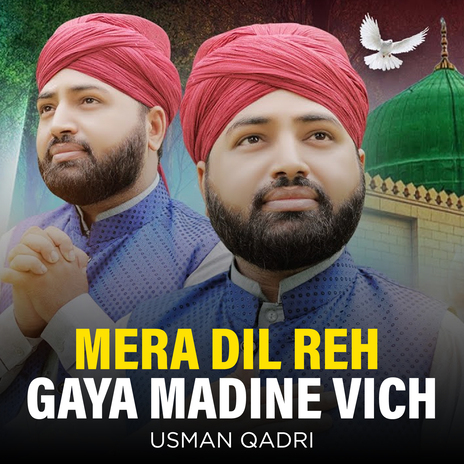 Mera Dil Reh Gaya Madine Vich | Boomplay Music