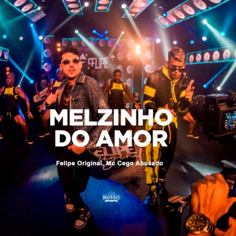 Melzinho do Amor ft. mc cego abusado | Boomplay Music