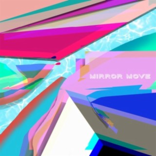 MIRROR MOVE EP