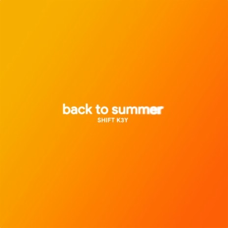 Back To Summer | Boomplay Music