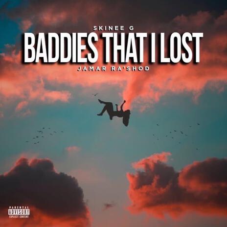 Baddies That I Lost ft. Jamar Ra’shod | Boomplay Music