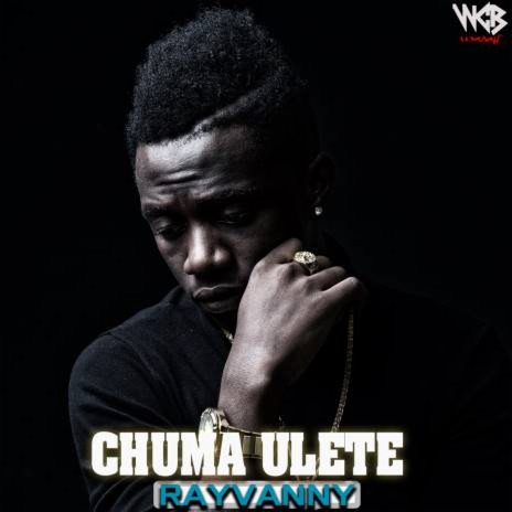Chuma Ulete | Boomplay Music