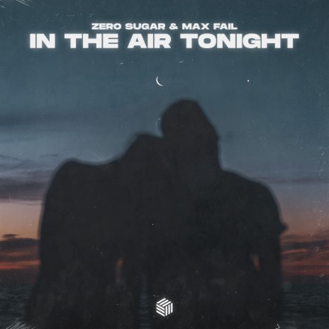 In The Air Tonight ft. Max Fail | Boomplay Music