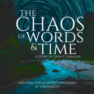 The Chaos of Words & Time