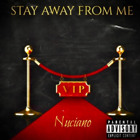 Stay away from me | Boomplay Music