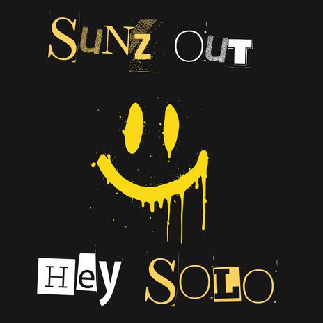 Sunz Out ft. Solo Muzik | Boomplay Music