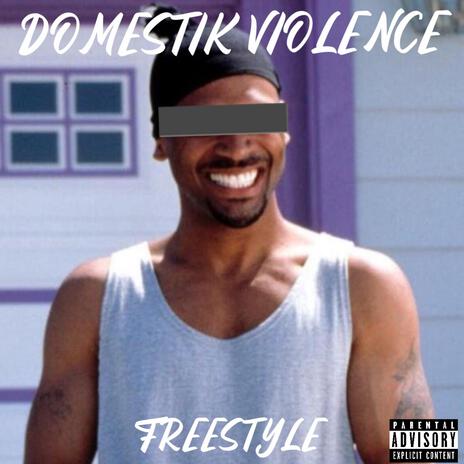 Domestik Violence Freestyle | Boomplay Music