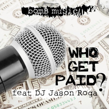 WHO GET PAID? | Boomplay Music