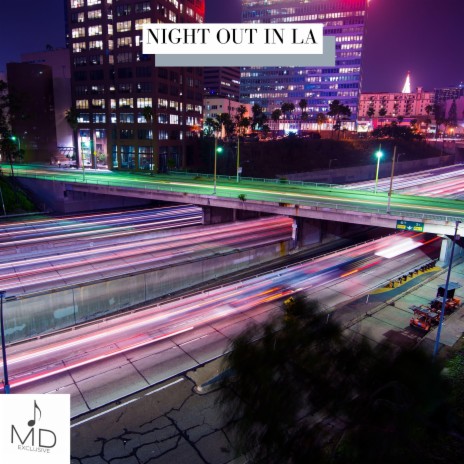 Night Out In LA | Boomplay Music
